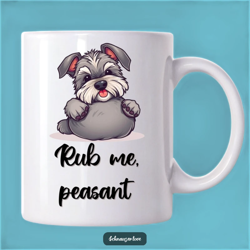 Funny Schnauzer Belly Rub Invite Mug - Adorable Dog Lover Gift