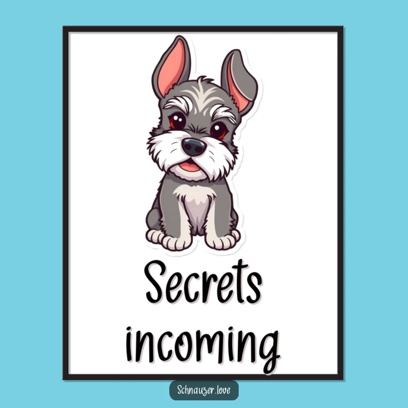 Funny Schnauzer Listening Art Print - Humorous Dog Wall Decor & Hilarious Gift!