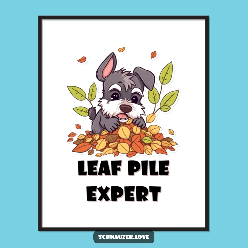 Funny Schnauzer Leaf Digging Poster: Whimsical Autumn Dog Art Print