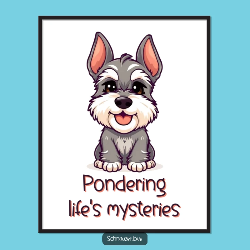 Funny Schnauzer Head Tilt Poster - Adorable Wall Art for Dog Lovers, Great Funny Gift!