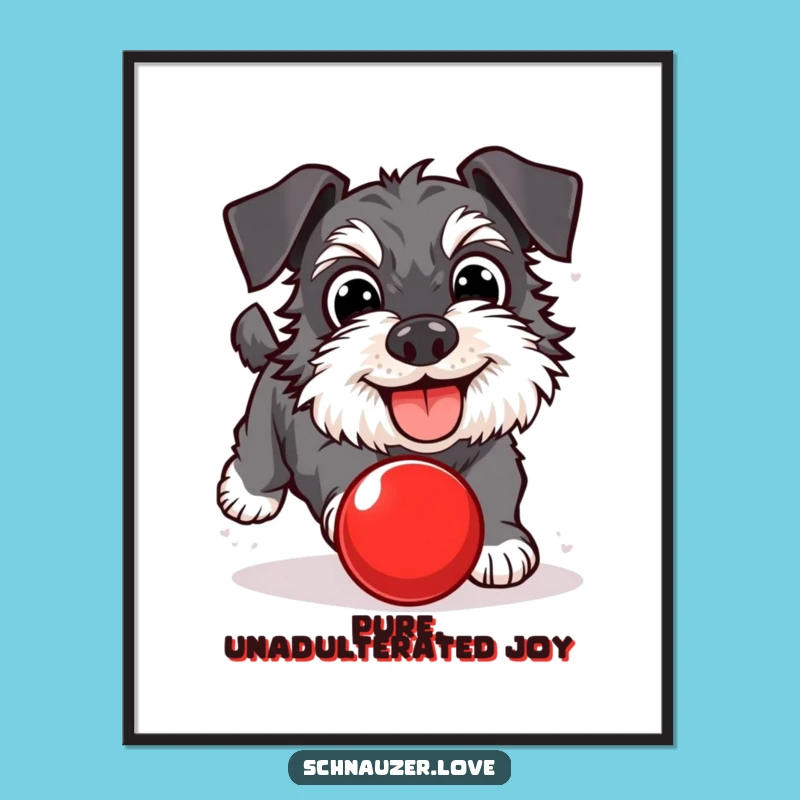 Funny Schnauzer Ball Chasing Poster: Bring Energy to Your Walls