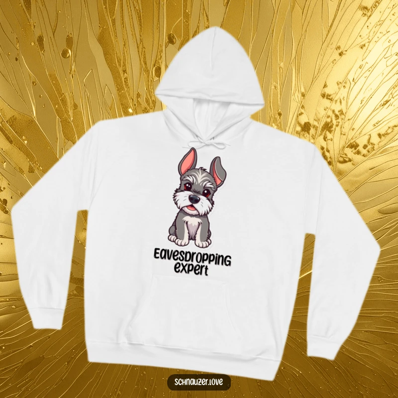 Funny Schnauzer hoodie featuring a schnauzer with ears perked, attentively listening to every sound and whisper.