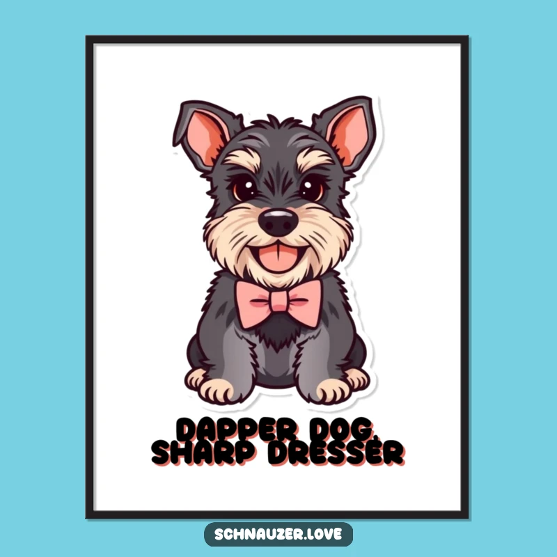 Free Printable Schnauzer Wall Art: Dapper Dog Humor Downloadable Decor!