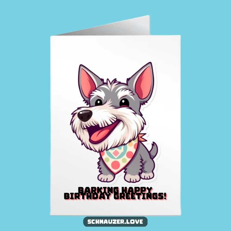 Free Printable Schnauzer Birthday Card: Bandana Bark Downloadable Gift