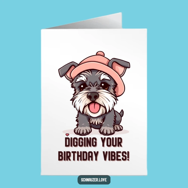 Free Printable Birthday Card: Schnauzer in Hat Digging Funny Greeting Downloadable Gift