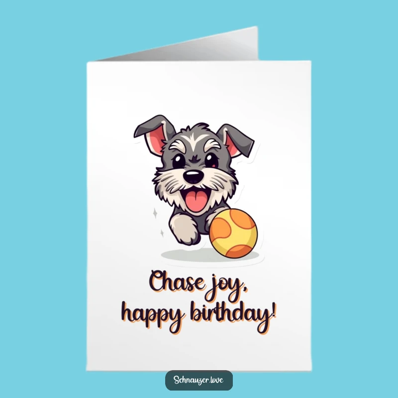 Energetic Free Printable Birthday Card: Schnauzer Chasing Ball - Fun Gift Download