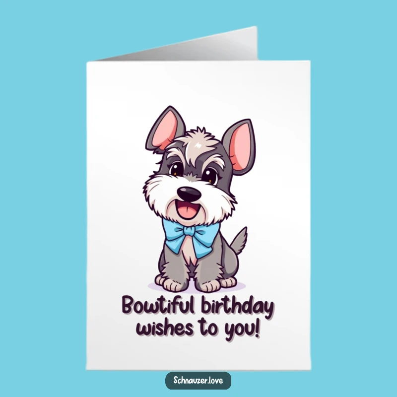 Free Printable Schnauzer Birthday Card: Funny Dog Wagging Tail Bow Downloadable Gift