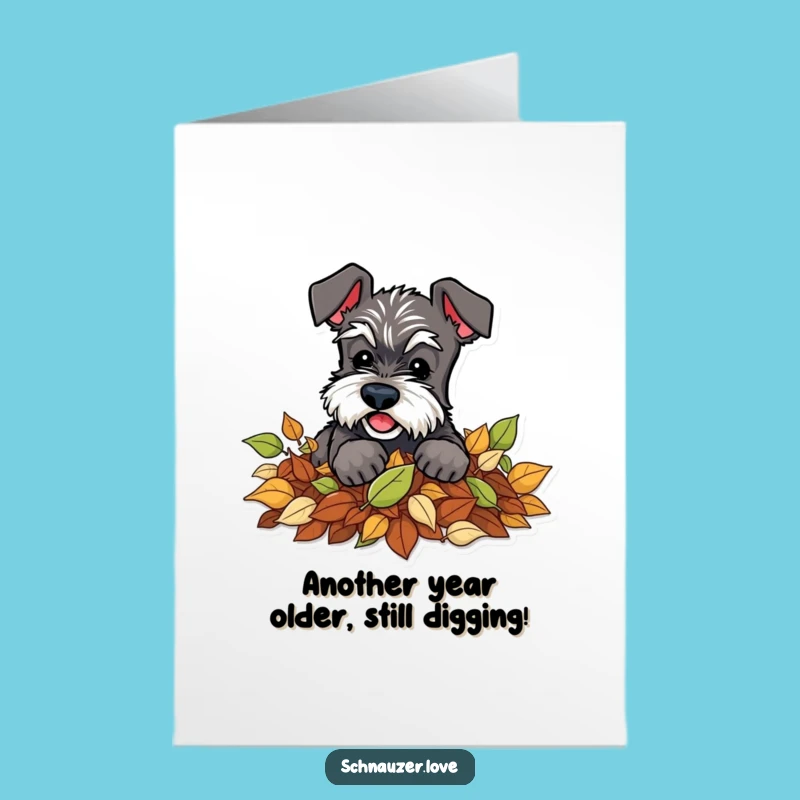 Free Printable Schnauzer Birthday Card: Leaf Digging Dog, Perfect Funny Downloadable Gift