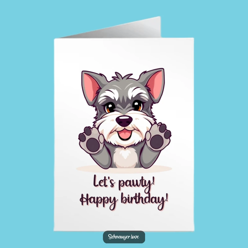 Free Printable Schnauzer Birthday Card: Playful Doggo Funny Downloadable Greeting