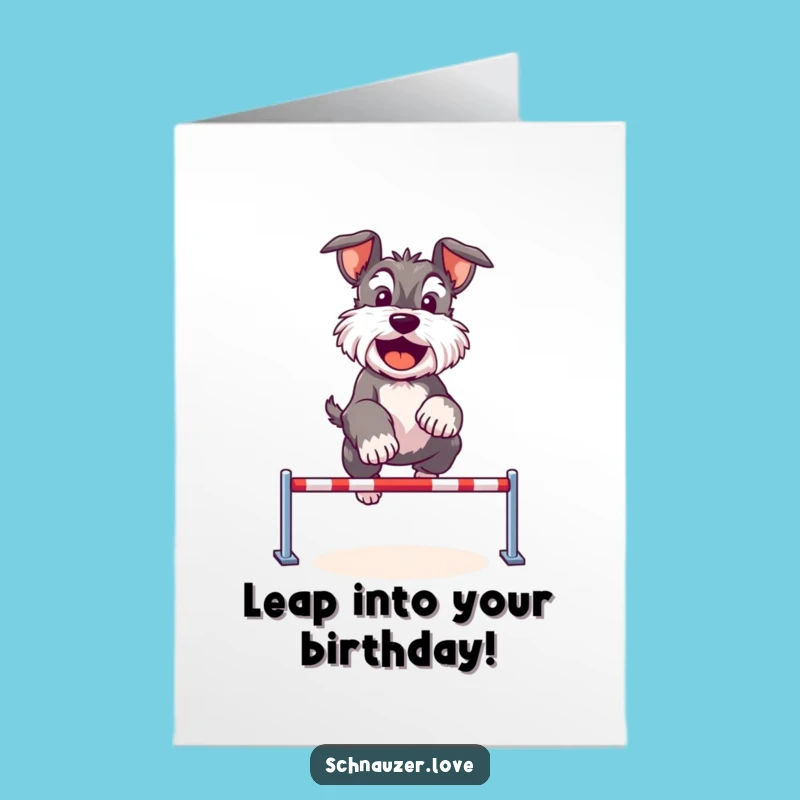 Free Printable Schnauzer Jump Birthday Card - Funny Downloadable Greeting for Active Celebrations