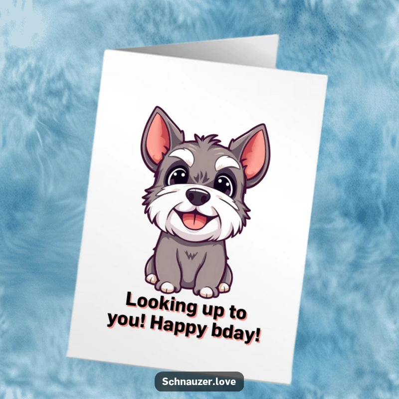 Funny Free Printable Birthday Card: A happy schnauzer character looking up with an excited expression.