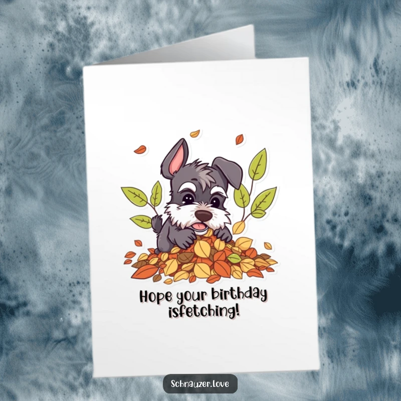Funny Free Printable Schnauzer Birthday Card: Schnauzer joyfully digging in a pile of autumn leaves.
