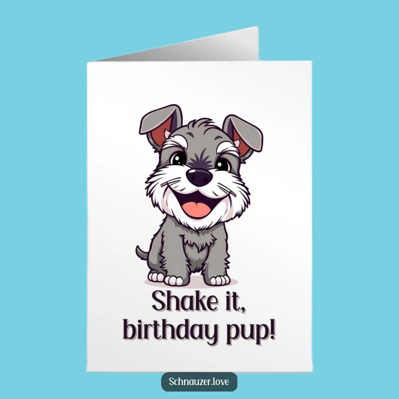 Free Printable Schnauzer Birthday Card: Happy Shake Fun Downloadable