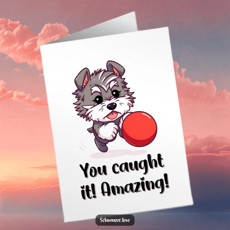 Free Printable Congratulations Card: A fluffy schnauzer character is joyfully chasing a bouncing red ball, celebrating a win.