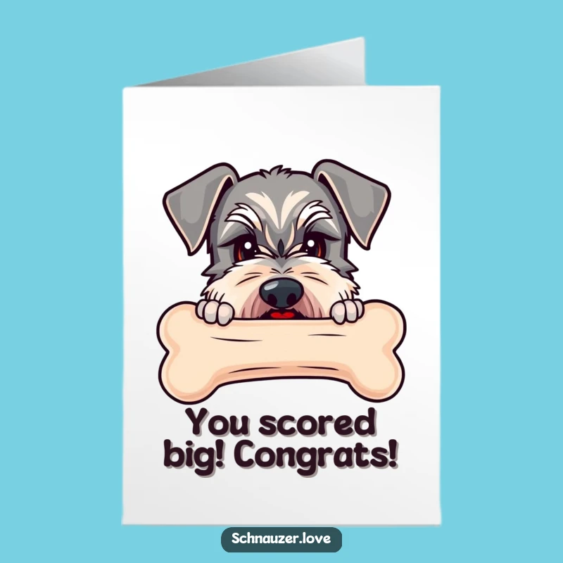 Free Printable Schnauzer Congrats Card: Bone Obsessed Dog Funny Downloadable