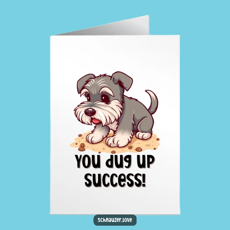 Free Printable Schnauzer Congrats Card: Funny Digging Dog Art Downloadable Gift