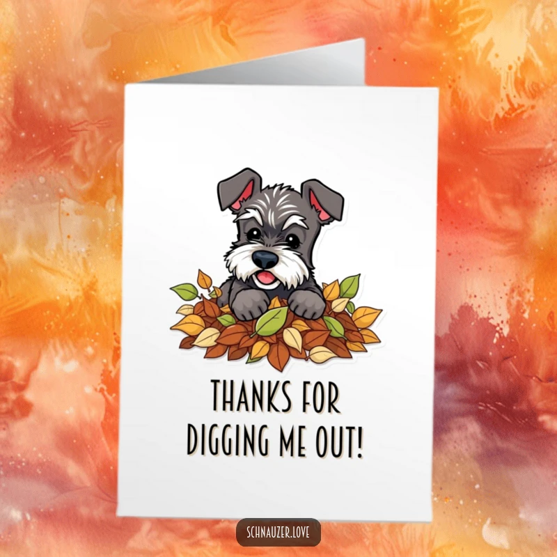 Funny Free Printable Thank You Card: Schnauzer gleefully digging in a pile of leaves, saying thanks.