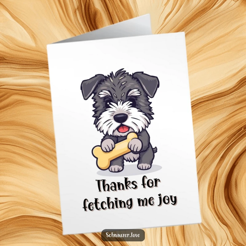 Funny Free Printable Schnauzer Thank You Card: Schnauzer eagerly fetching a squeaky bone, expressing thanks.