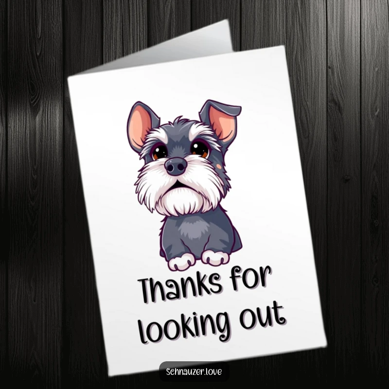 Funny Free Printable Thank You Card: A schnauzer with big, questioning eyes looks up at something fascinating unseen.