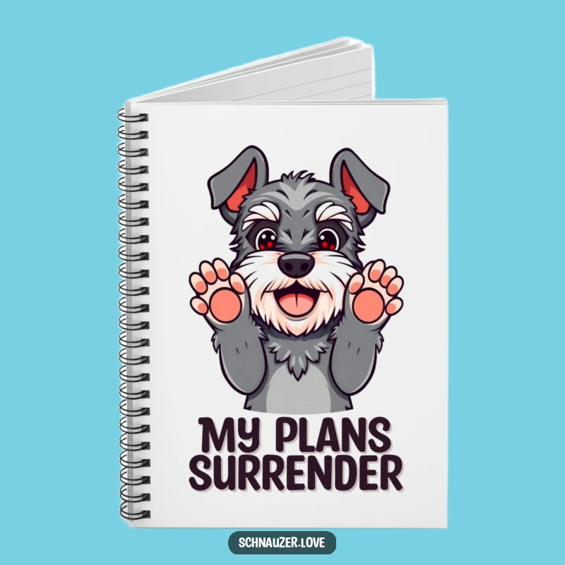 Funny Schnauzer Surrender Notebook - Playful Paws Up Journal Gift