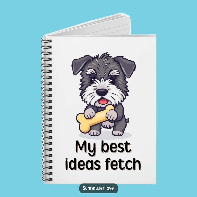 Funny Schnauzer Bone Fetch Notebook: Jot Down Ideas with This Hilarious Dog-Themed Journal