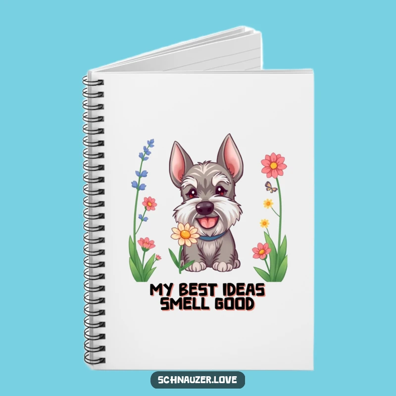 Funny Schnauzer Flower Sniffing Notebook: Jot Down Ideas with This Hilarious Pup's Happy Thoughts