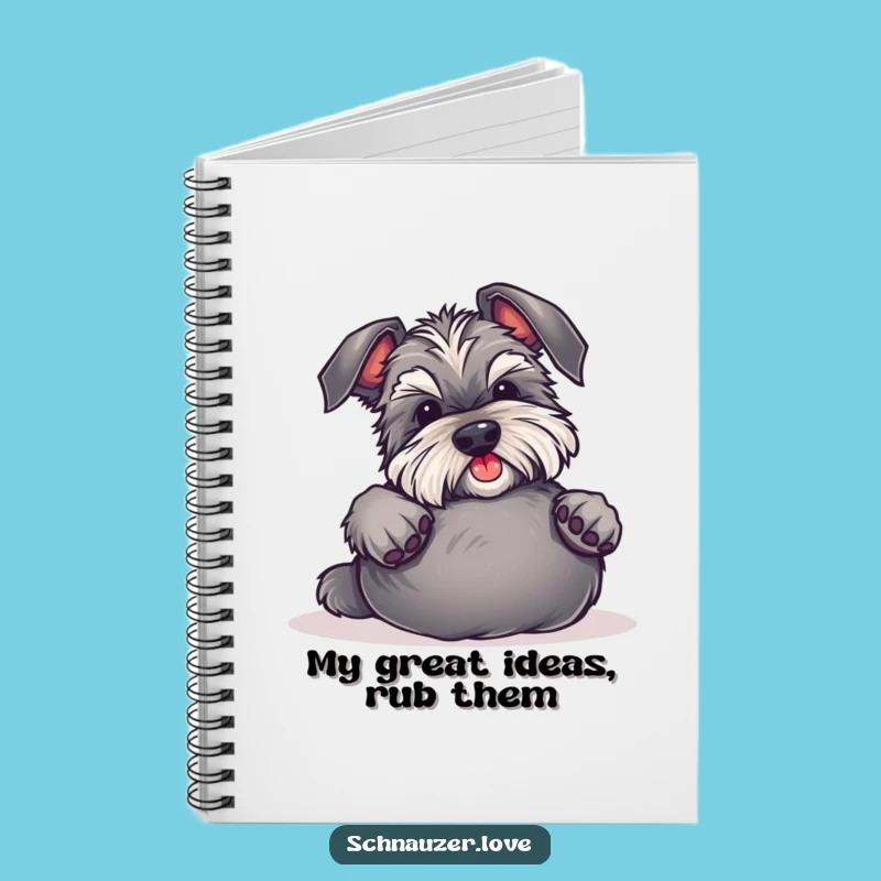 Funny Schnauzer Ideas Notebook - Jot Down Your Thoughts Hilariously
