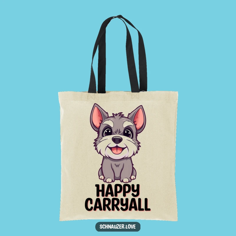 Funny Happy Schnauzer Tote Bag: Carry Your Dog Love Everywhere